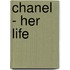 Chanel - Her Life