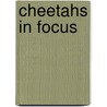 Cheetahs In Focus door Rob Waring