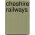 Cheshire Railways