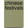 Chinese Festivals door Lusheng Pan