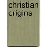 Christian Origins door Christopher Rowland