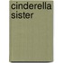 Cinderella Sister