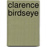 Clarence Birdseye door Tiffany Peterson