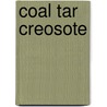 Coal Tar Creosote by World Health Organisation