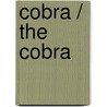Cobra / The Cobra door Frederick Forsyth