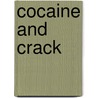 Cocaine And Crack door David Aretha