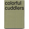 Colorful Cuddlers door Becky Stevens