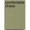 Comfortable Chaos door Carolyn Harvey