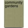 Community Gardens door Pam Vardy