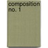 Composition No. 1