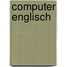 Computer Englisch door Inc Distribooks