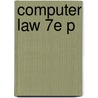 Computer Law 7e P by Chris Reed