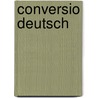 Conversio Deutsch door Matthias Rein