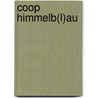 Coop Himmelb(L)Au door Kristin Feireiss