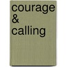 Courage & Calling door Gordon T. Smith