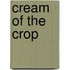 Cream Of The Crop