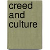 Creed And Culture by Terrence Murphy