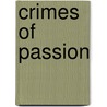 Crimes Of Passion door Troy Seate