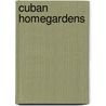 Cuban Homegardens by Christine Buchmann