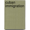 Cuban Immigration door Roger Hernandez