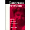 Dangerous Freedom door Philip Page