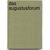 Das Augustusforum door Markus Fuchs