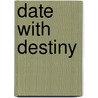 Date With Destiny door Sienna Mercer