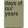 Days of Our Years by Milton Eng