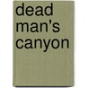 Dead Man's Canyon door Jackson Cole