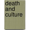 Death And Culture door Frederic P. Miller