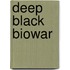 Deep Black Biowar