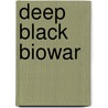 Deep Black Biowar by Stephens Coonts