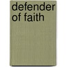 Defender Of Faith door Kim Washburn