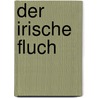 Der irische Fluch by Shona Maclean