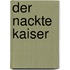 Der nackte Kaiser