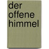 Der offene Himmel door Eugen Drewermann