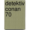 Detektiv Conan 70 door Gosho Aoyama
