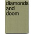 Diamonds And Doom
