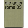 Die Adler Roms 03 by Enrico Marini