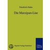 Die Marzipan-Lise door Friedrich Halm