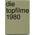 Die Topfilme 1980