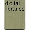 Digital Libraries door Walter Stern