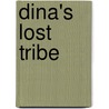 Dina's Lost Tribe door Brigitte Goldstein