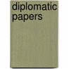 Diplomatic Papers by Daniel Webster