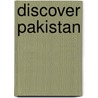 Discover Pakistan by Geoffrey Barker