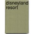 Disneyland Resort
