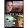 Divided Loyalties by L.K. Malone