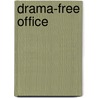 Drama-Free Office door Kaley Klemp