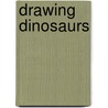 Drawing Dinosaurs door Rebecca Clunes