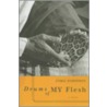 Drums of My Flesh door Cyril Dabydeen